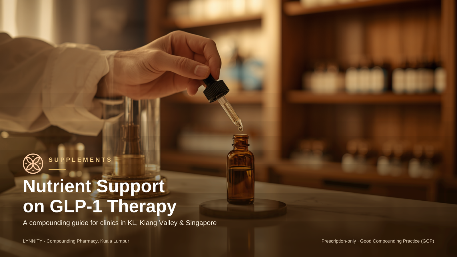 Nutrient Support for Patients on GLP-1 Therapy: A Compounding Guide for Malaysian Clinics