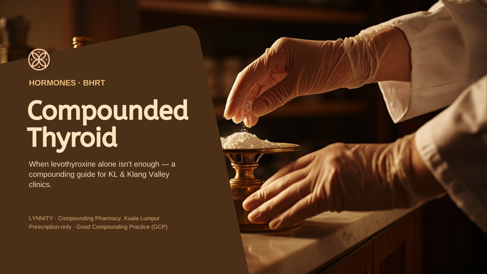 Compounded Thyroid (T4/T3) in Malaysia