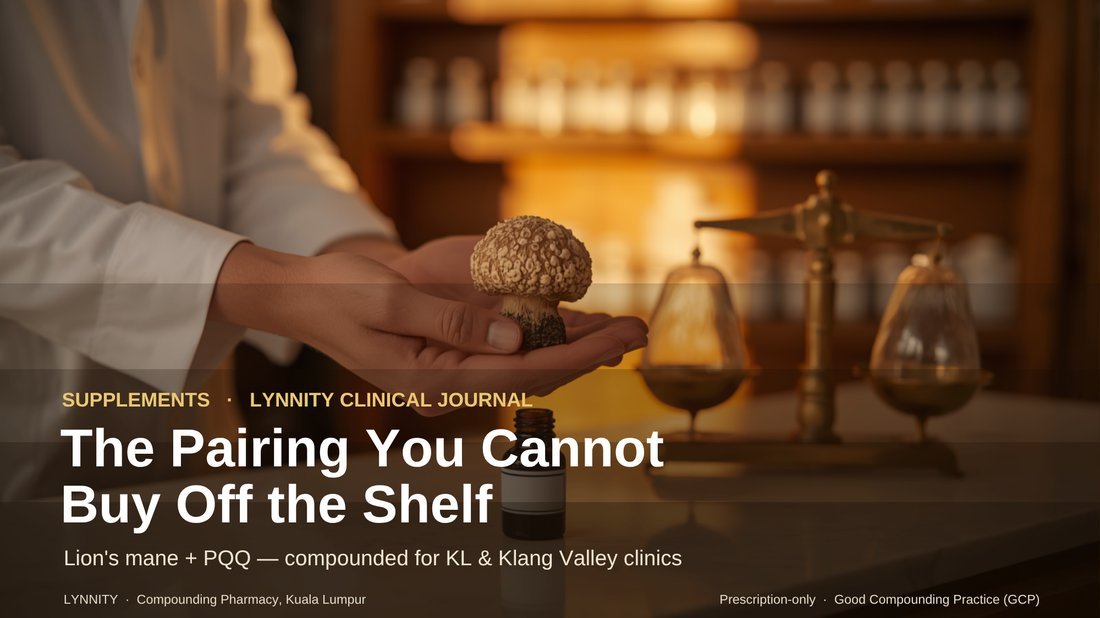 Compounded Lion’s Mane + PQQ in Malaysia: The Pairing You Cannot Buy Off the Shelf — A Practitioner’s Guide