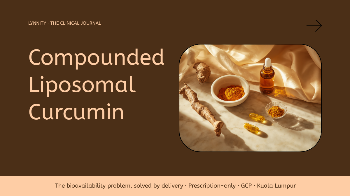 Compounded Liposomal Curcumin in Malaysia: A Practitioner's Guide to the Bioavailability Problem, Formulation and Dose
