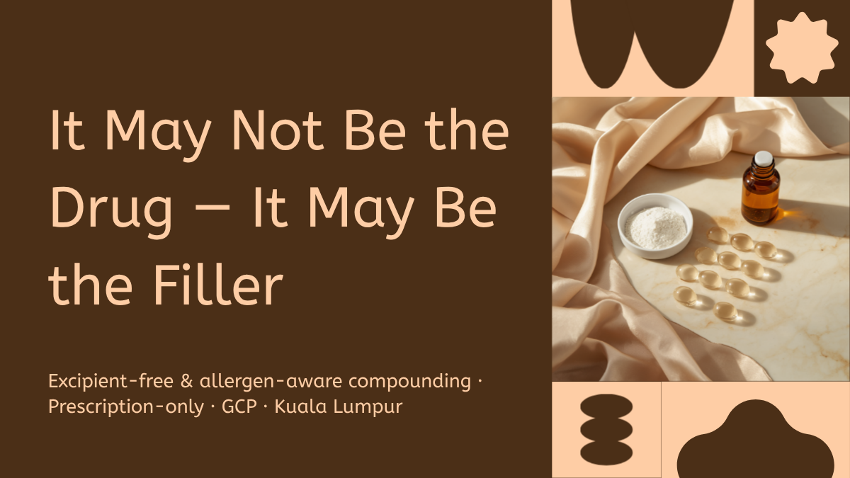 It May Not Be the Drug. It May Be the Filler.