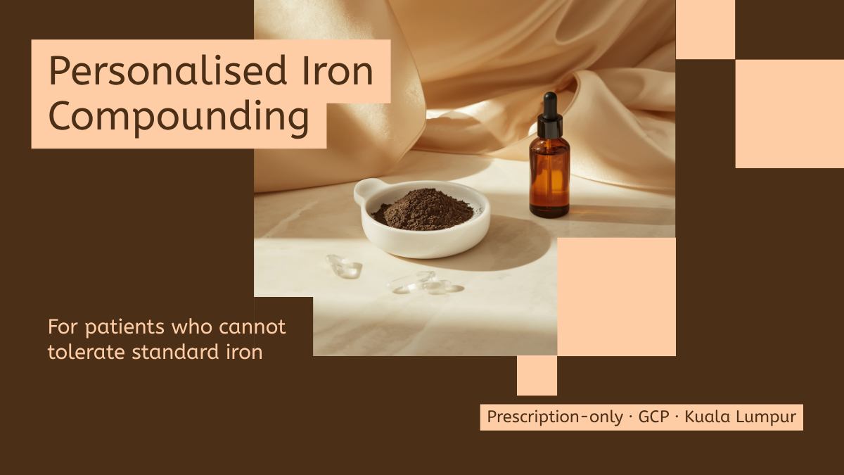 Personalised Iron Compounding: Choosing a Form and Dose for Patients Who Can't Tolerate Standard Iron