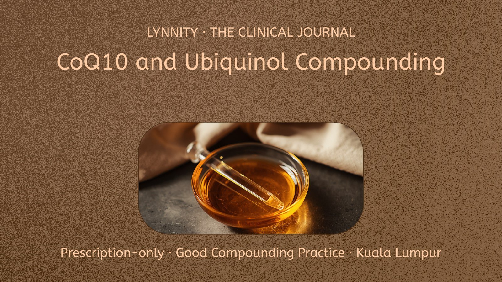 Personalised CoQ10 and Ubiquinol Compounding in Malaysia: A Practitioner’s Guide