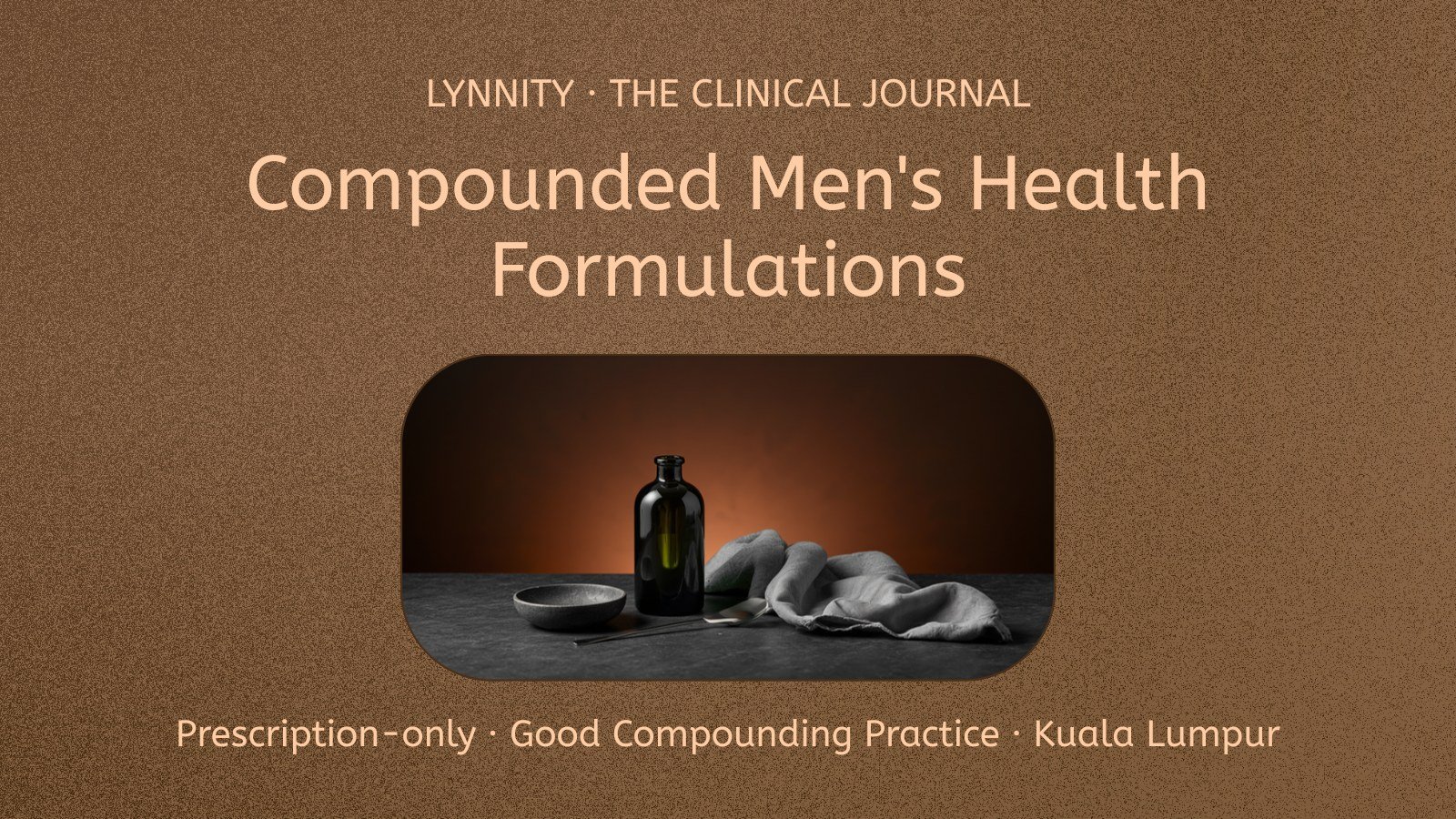 Compounded Erectile Dysfunction Formulations: A Compounding Guide for Men's Health Clinics
