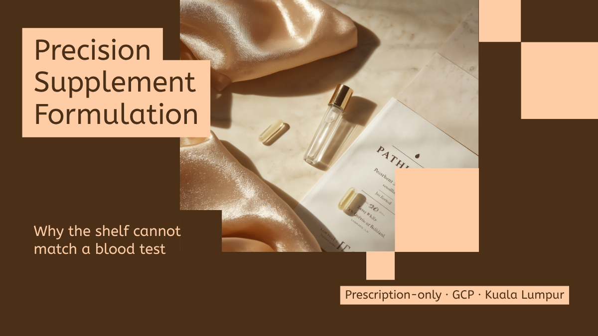 Precision Supplement Formulation: Why the Pharmacy Shelf Cannot Match a Blood Test