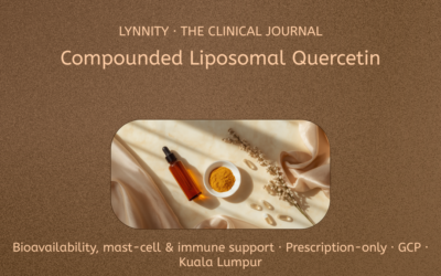 Compounded Liposomal Quercetin in Malaysia: A Practitioner’s Guide to Bioavailability, Mast-Cell Support and When It’s Prescribed