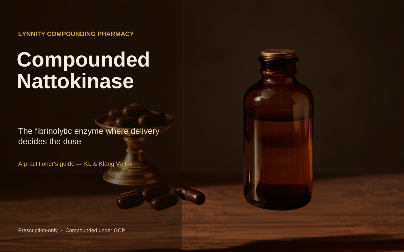 Compounded Nattokinase in Malaysia: The Fibrinolytic Enzyme Where Delivery Decides the Dose — A Practitioner’s Guide