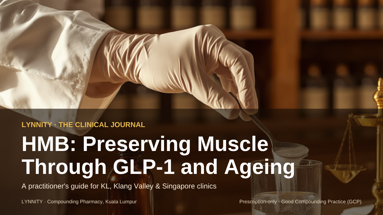 Compounded HMB in Malaysia: The Muscle-Preservation Molecule for GLP-1 Weight Loss and Ageing